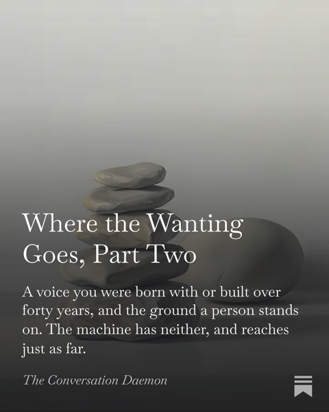 Where the Wanting Goes, Part Two